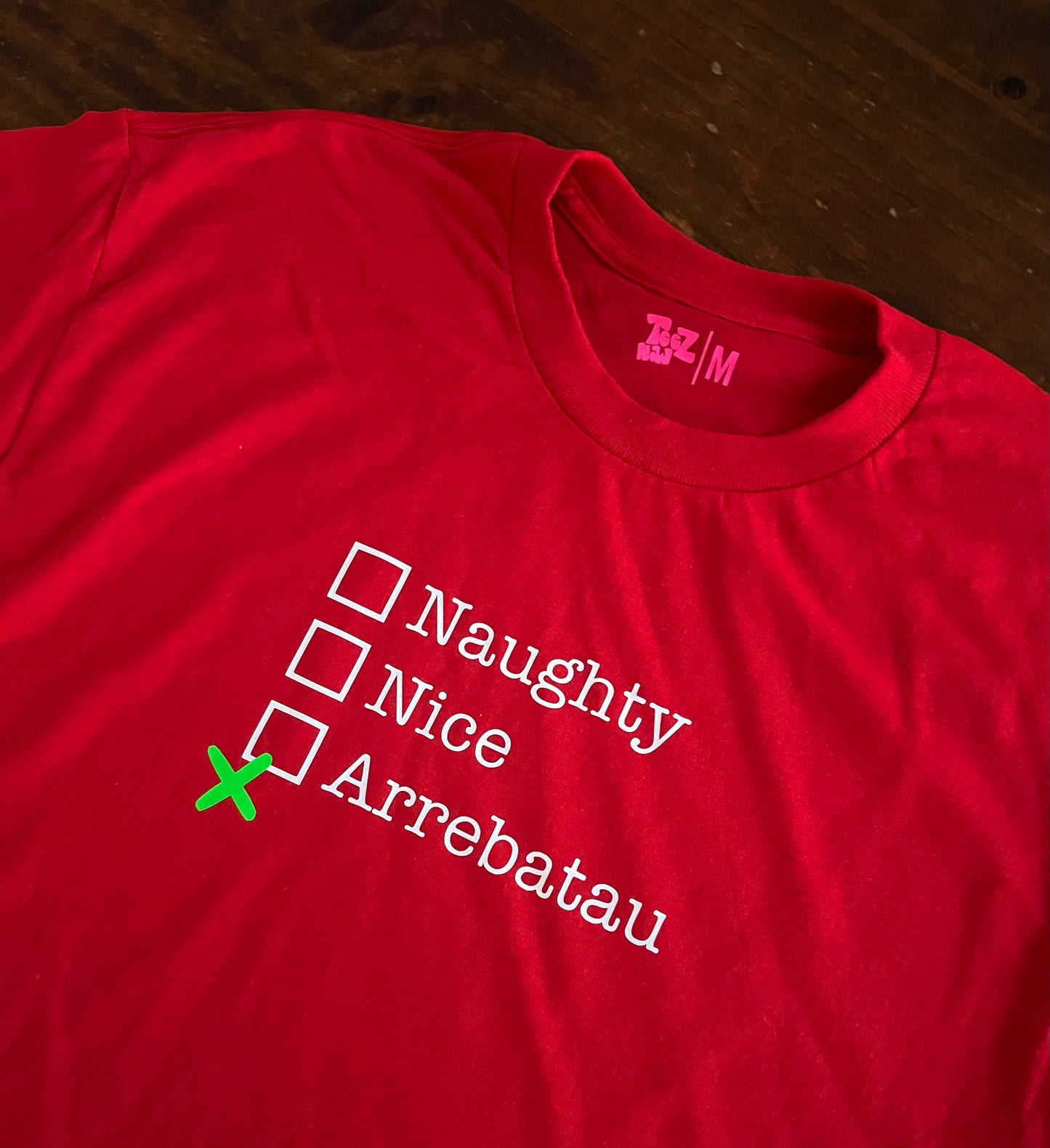 Naughty Nice Arrebatau Shirt