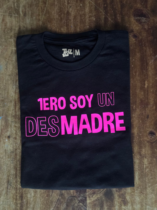 1ero SOY un desMADRE