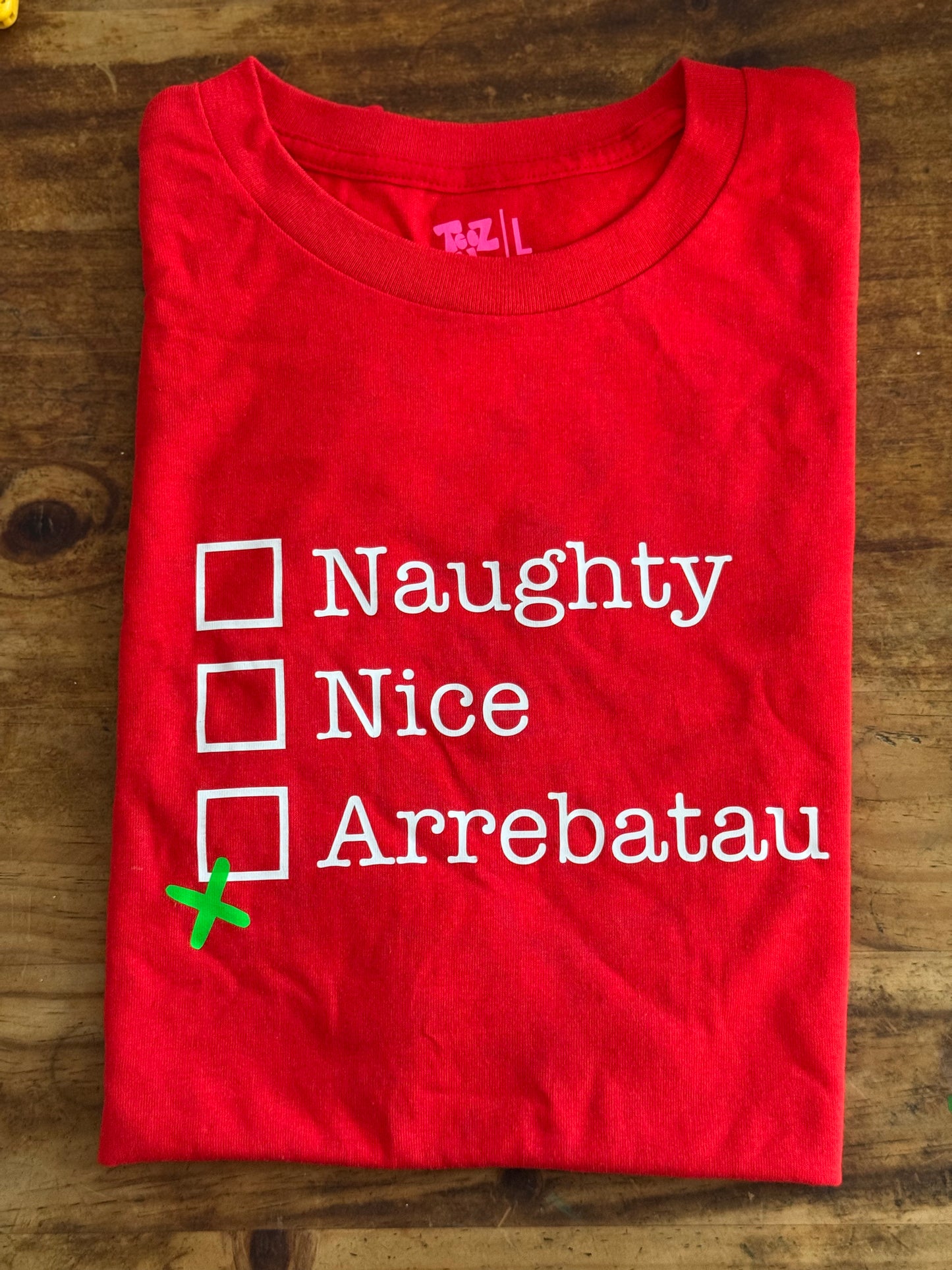Naughty Nice Arrebatau Shirt