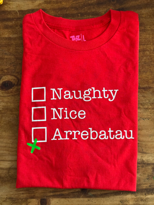 Naughty Nice Arrebatau Shirt